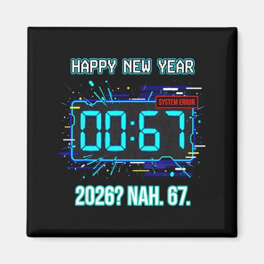 Happy New Year 2026 Humor Clock 6 7 System Error F Magnet (Vorne)