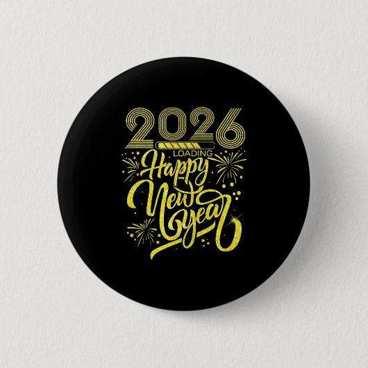 Happy New Year 2026 Loading Fireworks Party Premiu Button (Vorderseite)