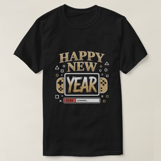 Happy New Year 2026 Loading – Gamer Video Game Con T-Shirt (Design vorne)