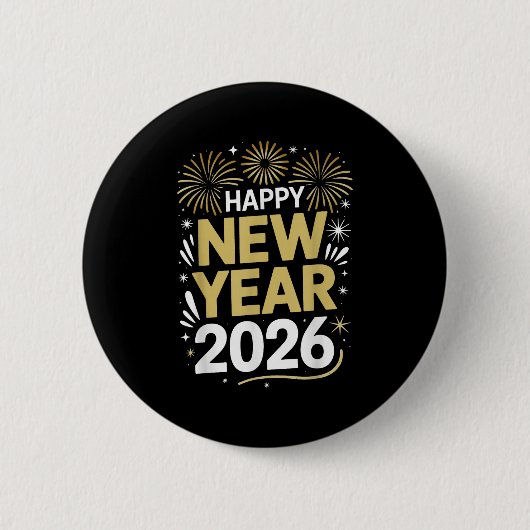 Happy New Year 2026 - New Year's Eve 2026 Button (Vorderseite)