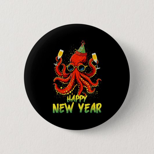 Happy New Year 2026 Octopus Drinking Champagne New Button (Vorderseite)