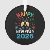 Happy New Year 2026 Party Funny New Years Eve 2026 Ornament (Rückseite)