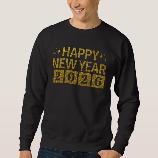 Happy New Year 2026 Sweatshirt (Vorderseite)