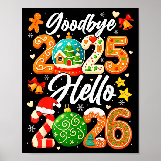 Happy New Year Goodbye 2025 Hello 2026 Christmas G Poster (Vorne)