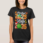Happy New Year Goodbye 2025 Hello 2026 Christmas G T-Shirt (Vorderseite)