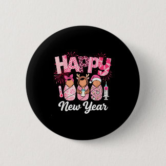 Happy New Year Labor Delivery L&amp;d Nurse Nye Pa Button