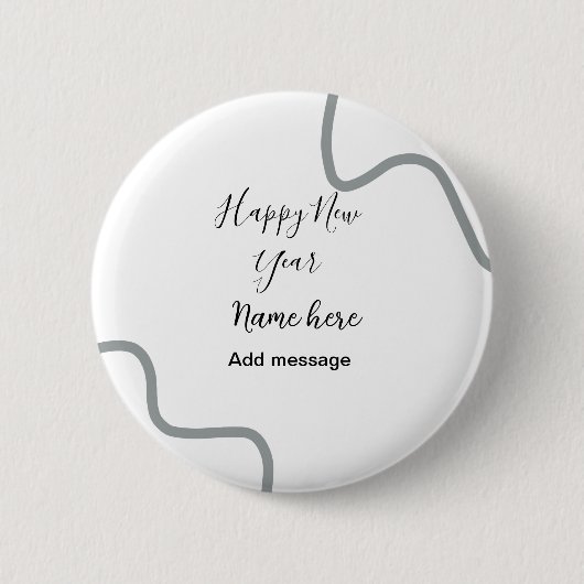Happy new year name message gray simple holiday  button (Vorderseite)