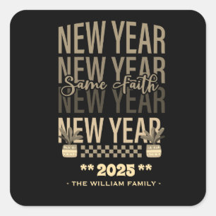 Happy New Year Same Faith Gold schwarze Farbe Quadratischer Aufkleber