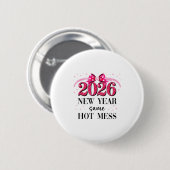 Happy New Year Same Hot Mess 2026 New Year Coquett Button (Vorne & Hinten)