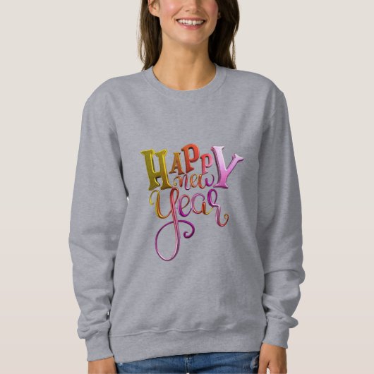 Happy New Year Sweatshirt (Vorderseite)
