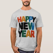 Happy New Year T - Shirt (Vorderseite)