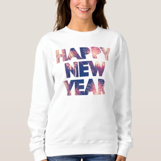 Happy New Years Festivals Feuerwerk Feier Sweatshirt (Vorderseite)