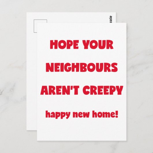 Happy New Zuhause | Creepy Neighbors - Funny Quote Postkarte (Vorne/Hinten)