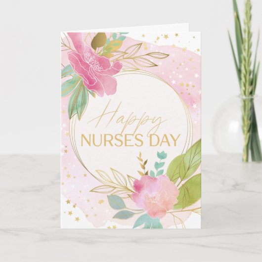 Happy Nurses Day Pink Florals Gold und Green Card Karte (Vorderseite)