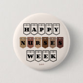 Happy Nurses Week Aufwertung der Krankenschwester Button (Vorderseite)
