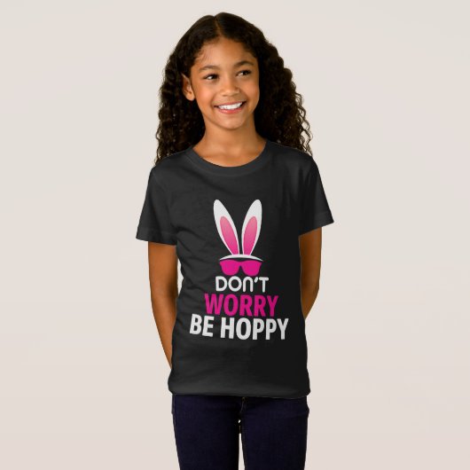Happy Oaster, Be Hoppy, Easter Bunny Fun T - Shirt (Vorne ganz)