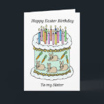 Happy Oaster Birthday to Sister Karte<br><div class="desc">Ein großer,  weißer Kuchen,  der um die Seiten geschmückt ist,  mit Brötchen und Karotten und Kerzen auf der Oberseite beleuchtet. Die Worte "Herzlichen Glückwunsch zum Geburtstag meiner Schwester".</div>