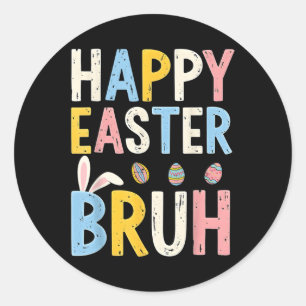 Happy Oaster Bruh Meme Funny Bunny Bro Teens Boys Runder Aufkleber