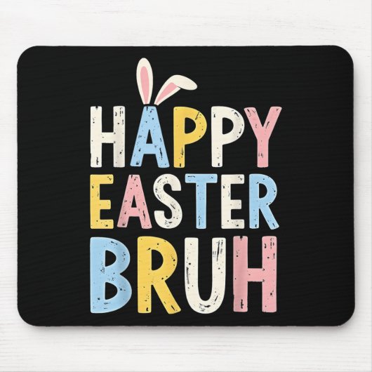 Happy Oaster Bruh Meme Funny Bunny Eggs Teens Boys Mousepad (Vorne)