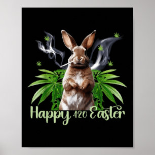 Happy Oaster Bunny Smoking Wewn Funny Poster