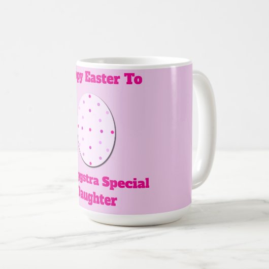 Happy Oaster Daughter Tasse (VorderseiteRechts)