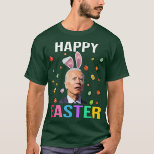 Happy Oaster Day Funny Joe Biden Bunny Egg T-Shirt
