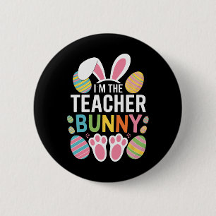 Happy Oaster Day Ich bin der Lehrer Bunny Oars Lif Button