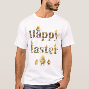 Happy Oaster Decorative Text Baby Chics T-Shirt