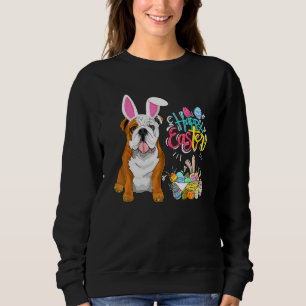Happy Oaster Eggs Bunny Dog Bulldog Sweatshirt