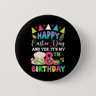 Happy Oaster Es ist mein 8. Geburtstag Bunny Eggs  Button