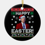 Happy Oaster Funny Joe Biden Weihnachten Keramik Ornament (Vorne)