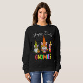 Happy Oaster Gnomies Funny Gnomes Bunnies Eggs Bas Sweatshirt (Vorne ganz)