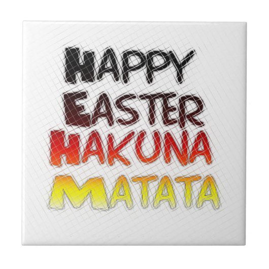 Happy Oaster: Hakuna Matata Text Art Design Fliese (Vorderseite)