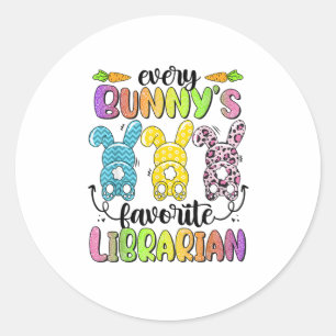 Happy Oaster Jeder Bunny ist Lieblings-Librarian R Runder Aufkleber