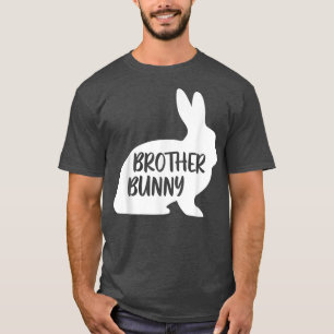 Happy Oaster Matching Bunny Family Crew Brother Bu T-Shirt