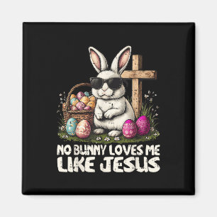Happy Oaster No Bunny Lieben Ich wie Jesus Christi Magnet