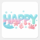 Happy Ocean Pastel Glossy Text Quadratischer Aufkleber (Vorderseite)