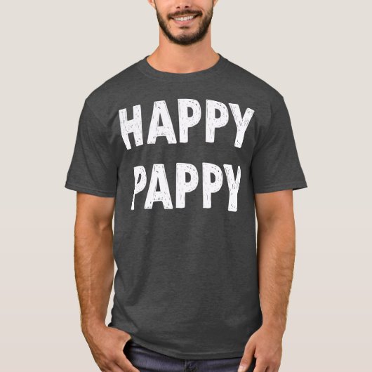 Happy Pappy Pappy Geschenk Opa Funny Opa T-Shirt (Vorderseite)