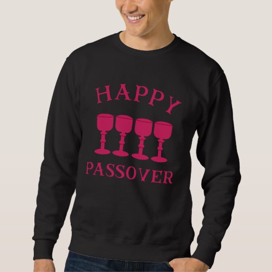 Happy Passover With Four Cups Wine Matzah Jewish H Sweatshirt (Vorderseite)