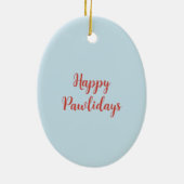 Happy Pawlidays Dog Weihnachtsbaum Keramik Ornament (Hinten)