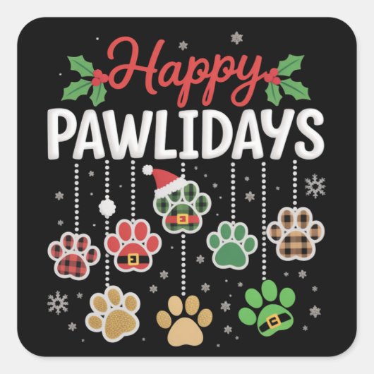 Happy Pawlidays Funny Christmas Dog Paw Xmas Dogs Quadratischer Aufkleber (Vorderseite)
