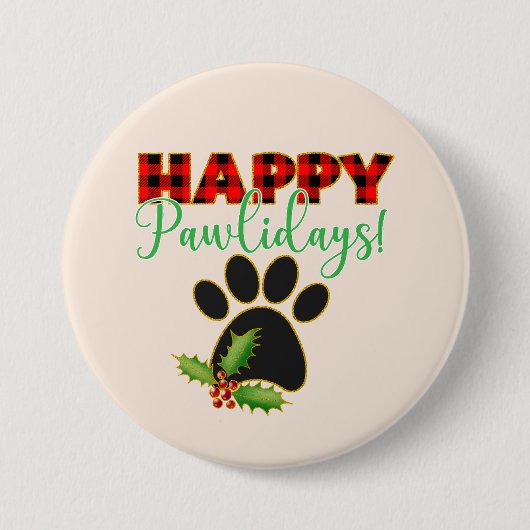 Happy Pawlidays | Weihnachtsgeschenk für Hunde län Button (Vorderseite)