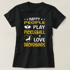 Happy People spielen Pickleball und Liebe Dackeln: T-Shirt