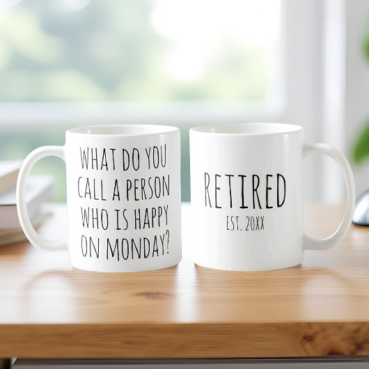 Happy Person am Montag Funny Custom Retirement Kaffeetasse