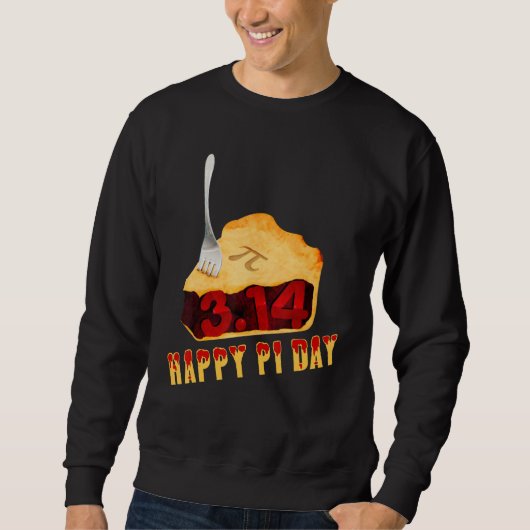 Happy Pi Day Mmm Pi Mmm Pie Pi Day Math Teacher Sweatshirt (Vorderseite)