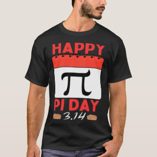 Happy Pi Day Pie Day calendar Mathematics Pi Symbo T-Shirt