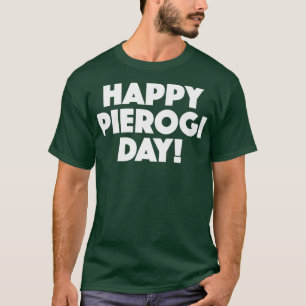 Happy pierogi day Premium T-Shirt