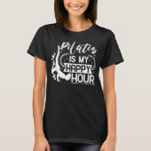 Happy Pilates Instructor Girl Funny Pilates Lover T-Shirt (Vorderseite)