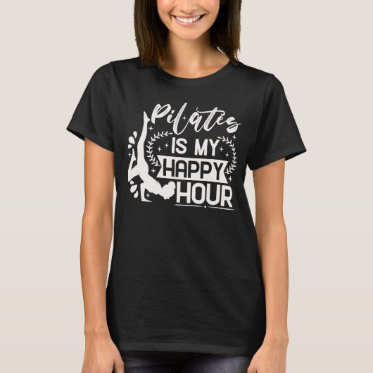 Happy Pilates Instructor Girl Funny Pilates Lover T-Shirt (Vorderseite)