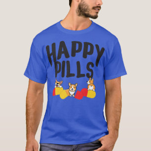 Happy Pillen, Funny Corgi, Liebe Hund Lover für Mä T-Shirt
